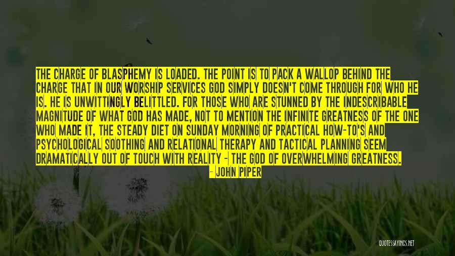 Sunday Worship Quotes By John Piper