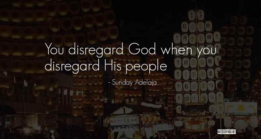 Sunday Worship Quotes By Sunday Adelaja