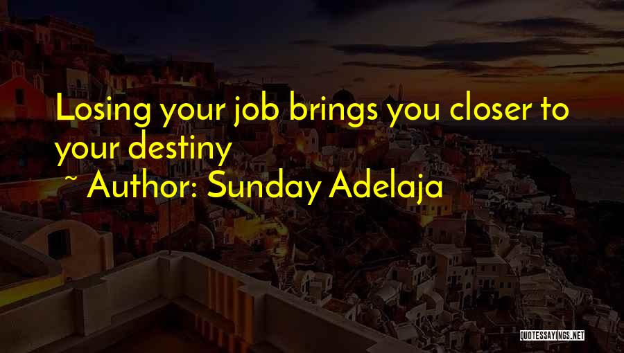 Sunday Worship Quotes By Sunday Adelaja