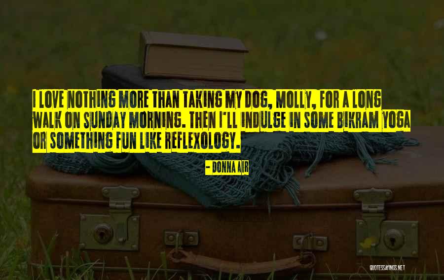 Sunday Yoga Quotes By Donna Air Sunday Yoga Quotes By Donna Air