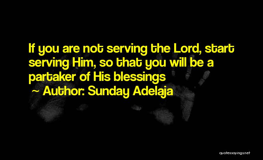 Sunday's Blessings Quotes By Sunday Adelaja