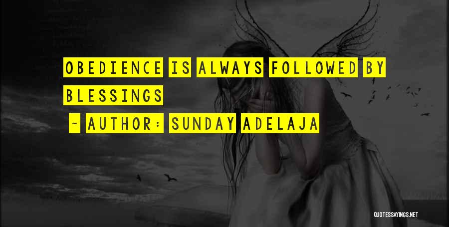 Sunday's Blessings Quotes By Sunday Adelaja