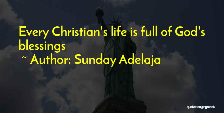 Sunday's Blessings Quotes By Sunday Adelaja