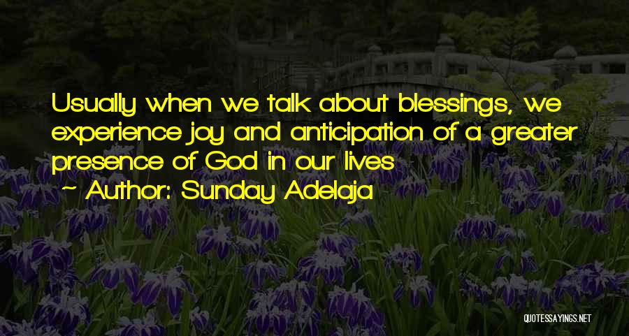 Sunday's Blessings Quotes By Sunday Adelaja