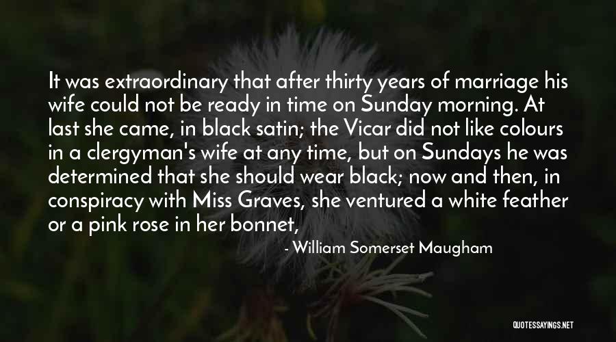 Sundays Morning Quotes By William Somerset Maugham