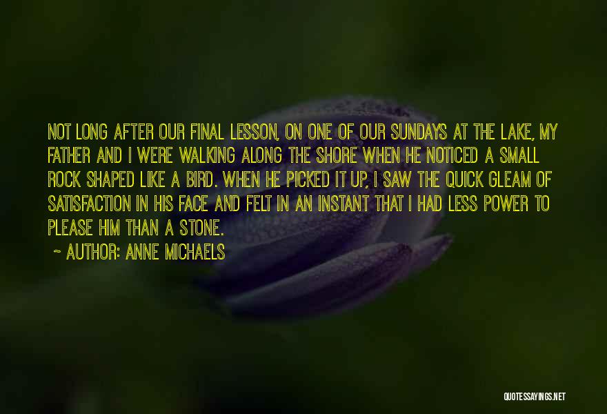 Sundays Quotes By Anne Michaels