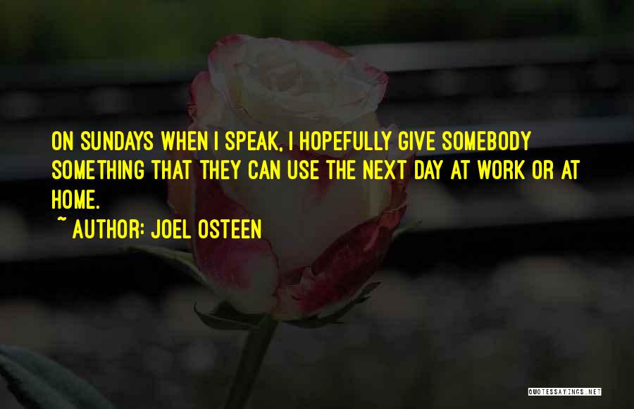 Sundays Quotes By Joel Osteen