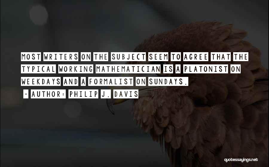 Sundays Quotes By Philip J. Davis
