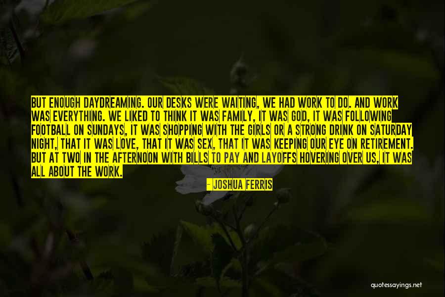 Sundays With Family Quotes By Joshua Ferris Sundays With Family Quotes By Joshua Ferris