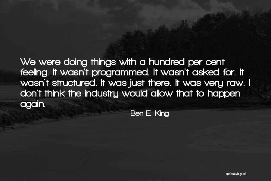 Sundback Trees Quotes By Ben E. King Sundback Trees Quotes By Ben E. King