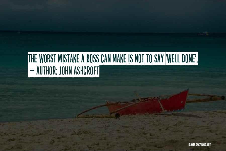 Sundee T Quotes By John Ashcroft