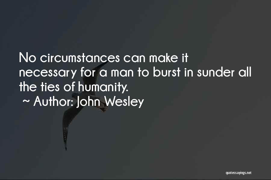 Sunder Quotes By John Wesley