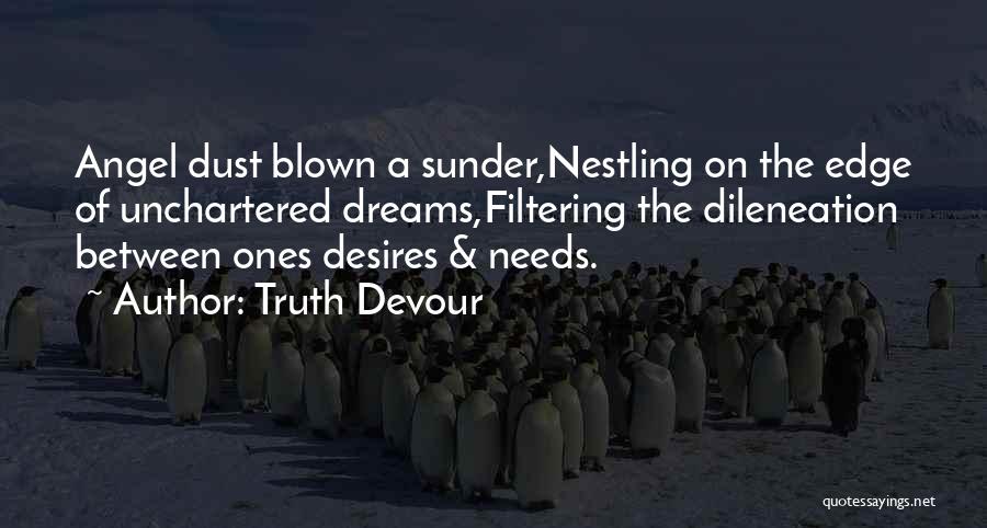 Sunder Quotes By Truth Devour