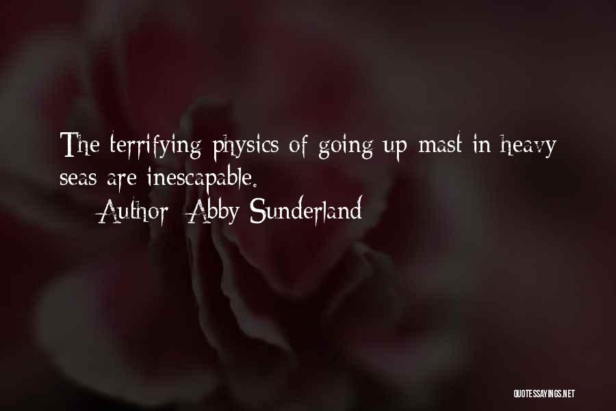 Sunderland Quotes By Abby Sunderland