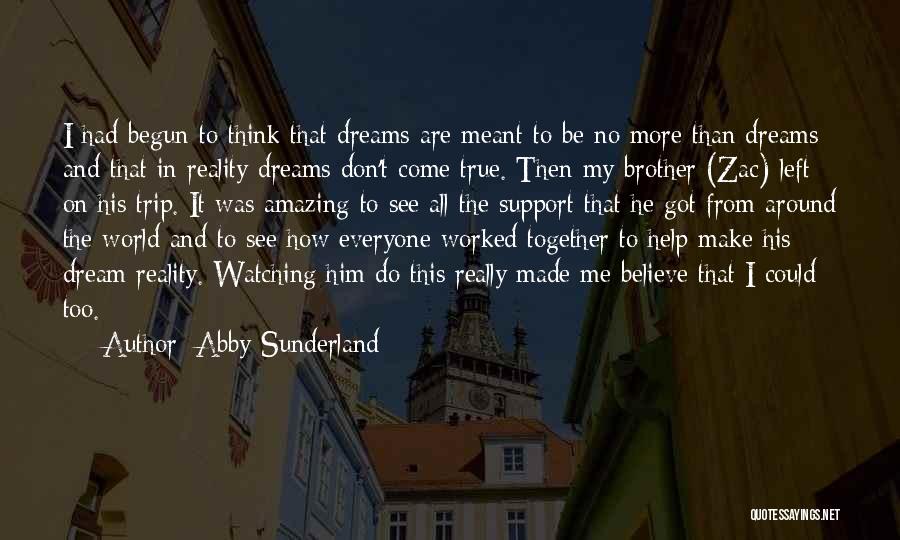 Sunderland Quotes By Abby Sunderland