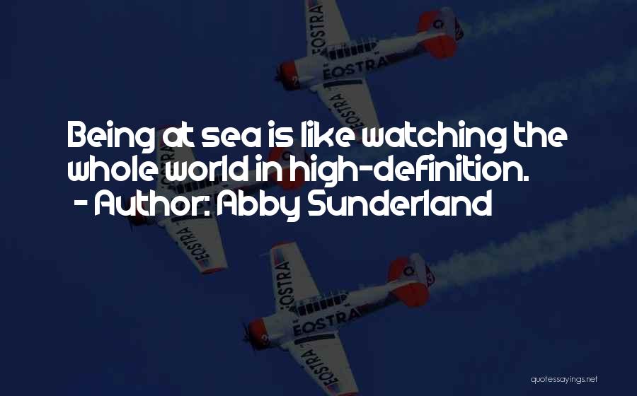 Sunderland Quotes By Abby Sunderland