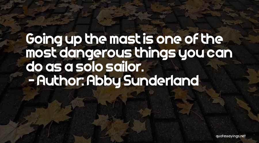 Sunderland Quotes By Abby Sunderland