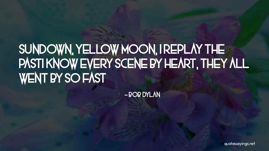 Sundown Quotes By Bob Dylan Sundown Quotes By Bob Dylan