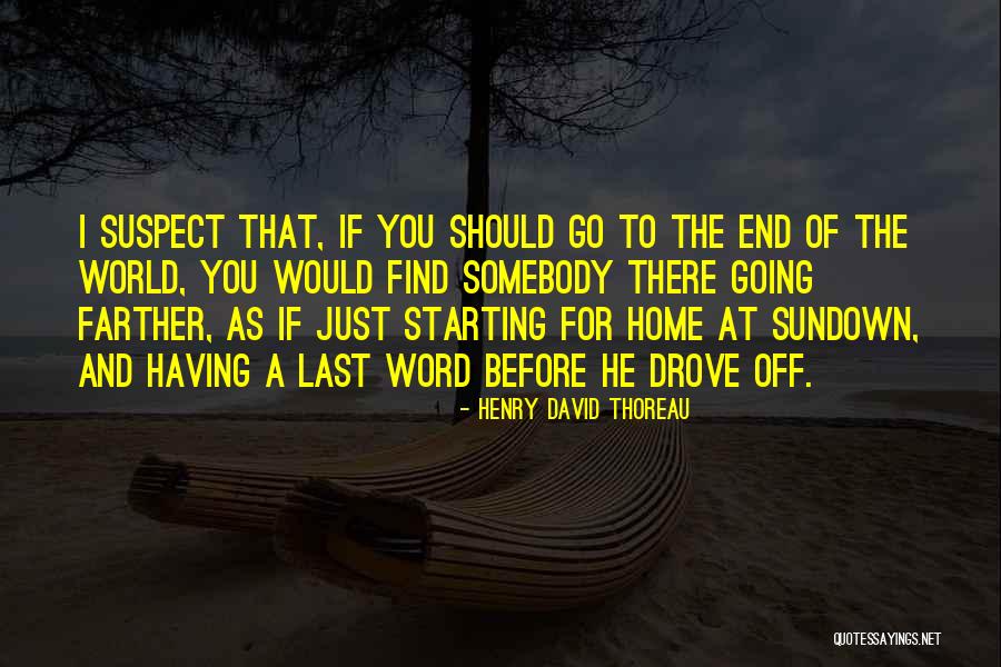 Sundown Quotes By Henry David Thoreau Sundown Quotes By Henry David Thoreau