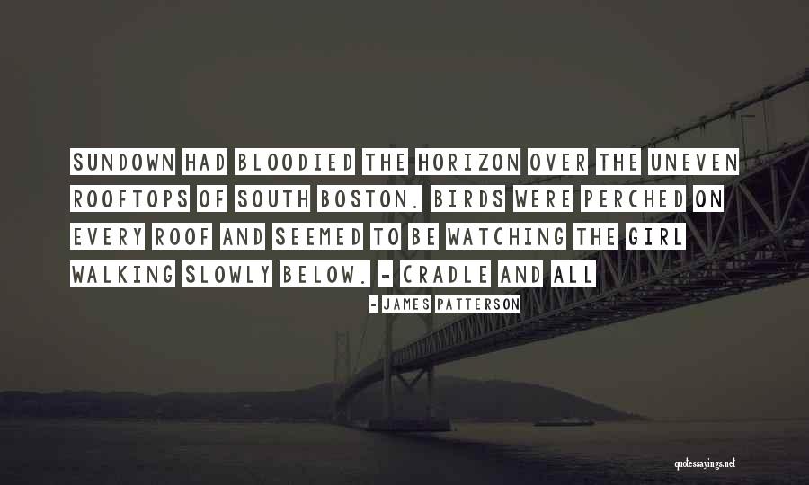Sundown Quotes By James Patterson Sundown Quotes By James Patterson
