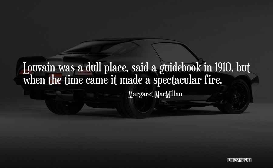 Sundrala Quotes By Margaret MacMillan Sundrala Quotes By Margaret MacMillan