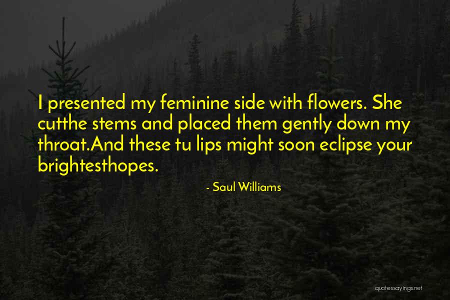 Suneel Chakravorty Quotes By Saul Williams Suneel Chakravorty Quotes By Saul Williams