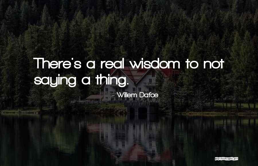 Suneel Gupta Quotes By Willem Dafoe Suneel Gupta Quotes By Willem Dafoe