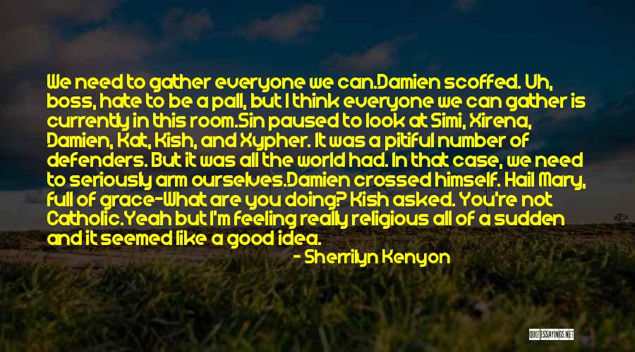 Sunekos Quotes By Sherrilyn Kenyon Sunekos Quotes By Sherrilyn Kenyon
