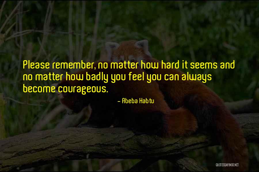 Sunet Quotes By Abeba Habtu Sunet Quotes By Abeba Habtu