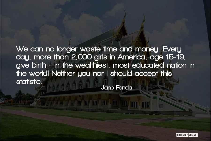 Suneva Medical Quotes By Jane Fonda Suneva Medical Quotes By Jane Fonda