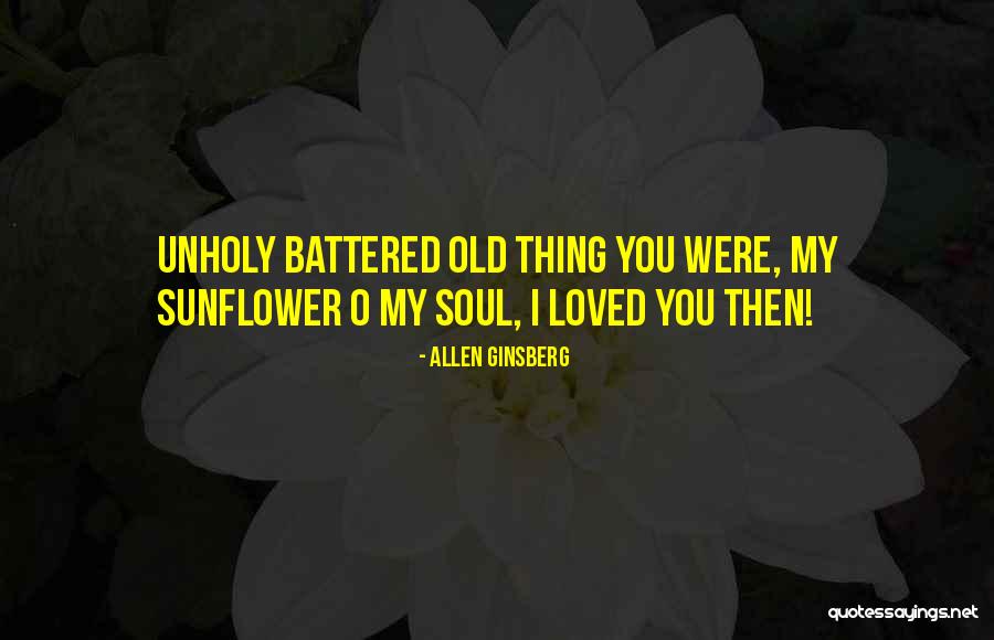 Sunflower Quotes By Allen Ginsberg