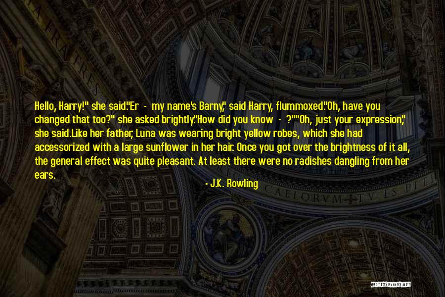 Sunflower Quotes By J.K. Rowling