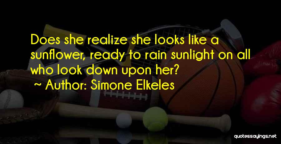 Sunflower Quotes By Simone Elkeles