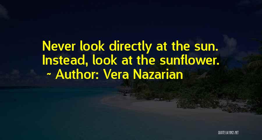 Sunflower Quotes By Vera Nazarian