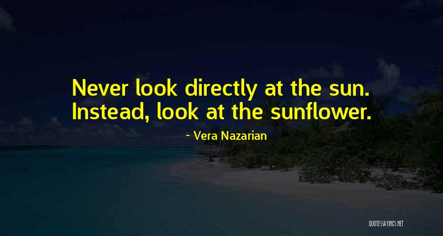 Sunflower Quotes By Vera Nazarian