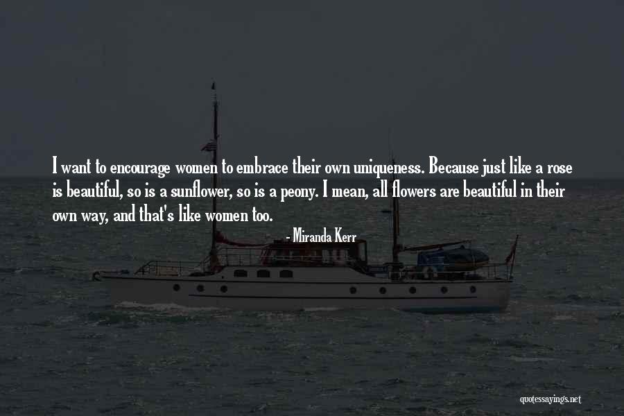 Sunflower Vs Rose Quotes By Miranda Kerr