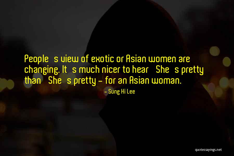 Sung Hi Lee Quotes 2151404 Sung Hi Lee Quotes 2151404