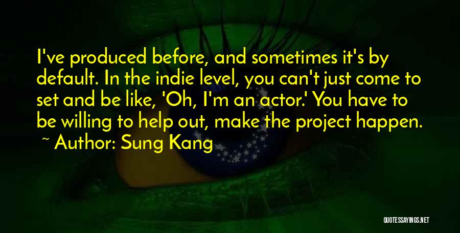 Sung Kang Quotes 1574950