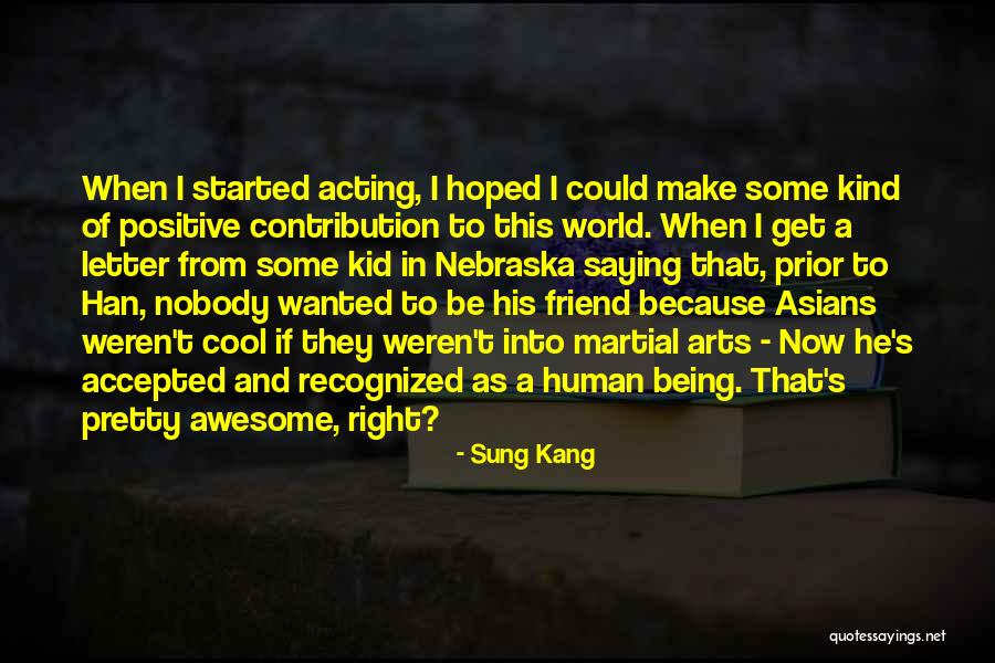 Sung Kang Quotes 246556 Sung Kang Quotes 246556