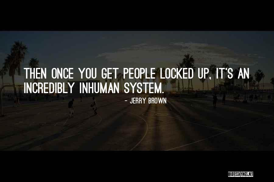 Sungai Kapuas Quotes By Jerry Brown Sungai Kapuas Quotes By Jerry Brown