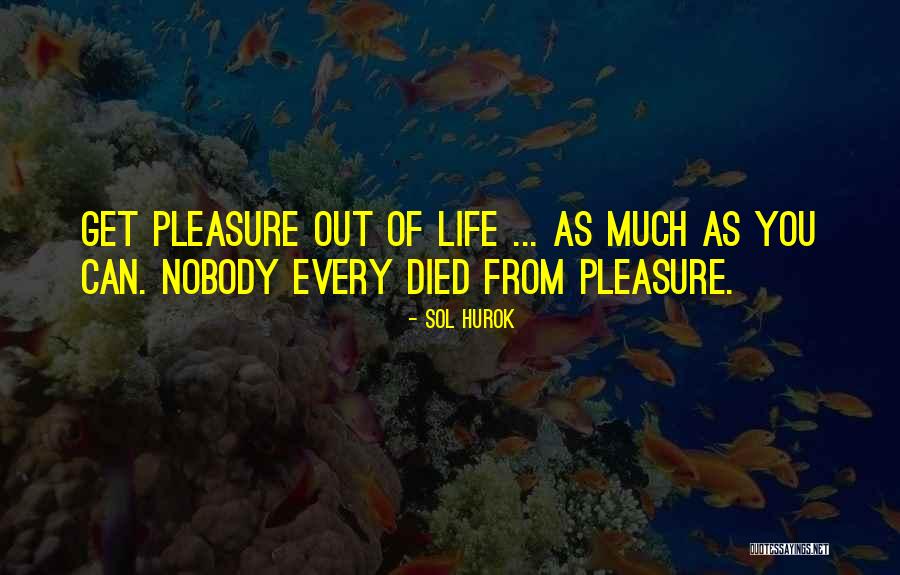 Sunghee Gallo Quotes By Sol Hurok Sunghee Gallo Quotes By Sol Hurok