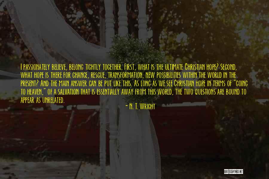 Sunglass Shade Quotes By N. T. Wright Sunglass Shade Quotes By N. T. Wright