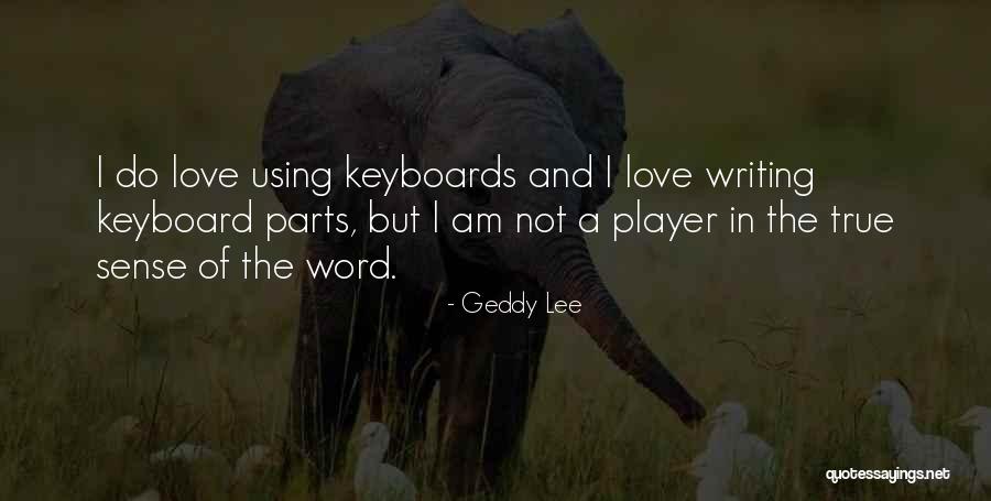 Sunhye Choi Quotes By Geddy Lee Sunhye Choi Quotes By Geddy Lee