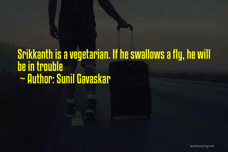 Sunil Gavaskar Quotes 1468978