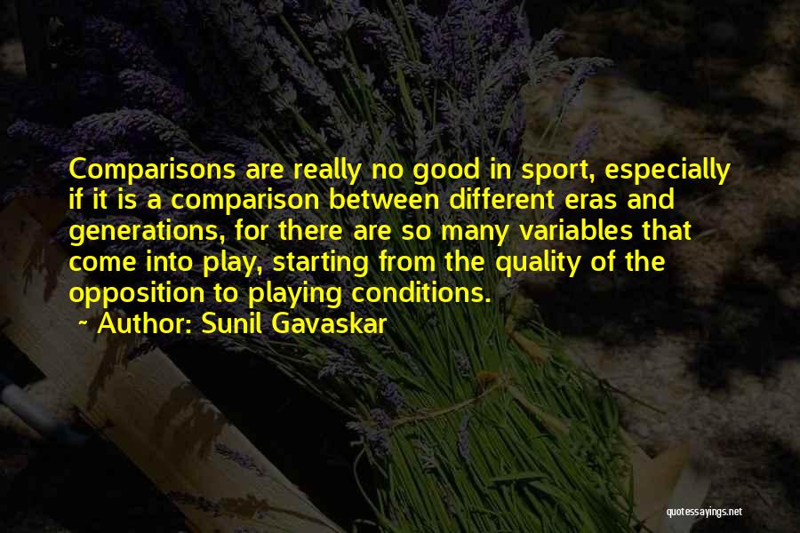 Sunil Gavaskar Quotes 2262038