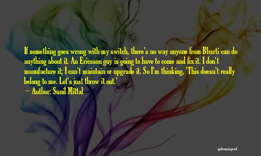 Sunil Mittal Quotes 1516048