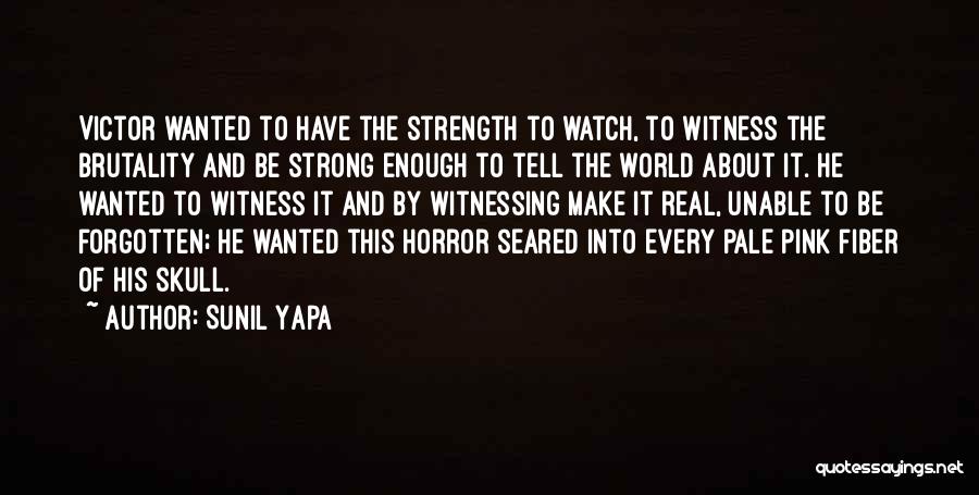 Sunil Yapa Quotes 404353 Sunil Yapa Quotes 404353