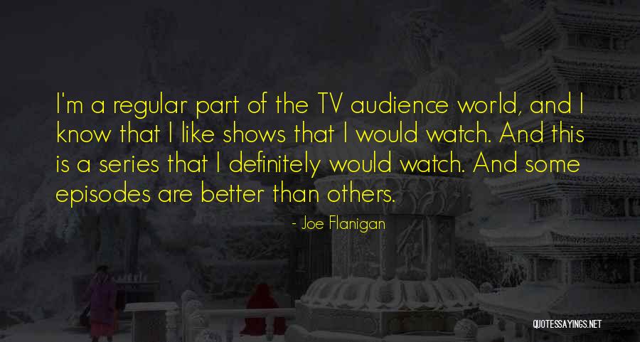 Sunirovel Quotes By Joe Flanigan Sunirovel Quotes By Joe Flanigan