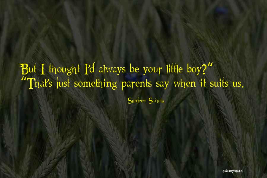 Sunjeev M Quotes By Sunjeev Sahota Sunjeev M Quotes By Sunjeev Sahota