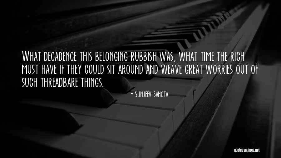Sunjeev M Quotes By Sunjeev Sahota Sunjeev M Quotes By Sunjeev Sahota